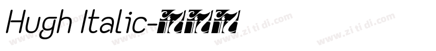 Hugh Italic字体转换